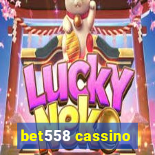 bet558 cassino